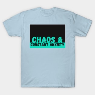 Chaos & Constant Anxiety Rectangle T-Shirt